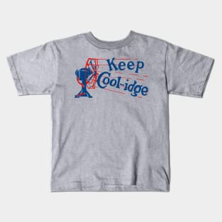 Keep Coolidge - Vintage Political Campaign Button Calvin Coolidge Kids T-Shirt